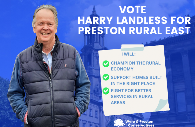 Vote Harry Landless for Preston Rural East on May 4th!
